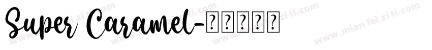 Super Caramel字体转换